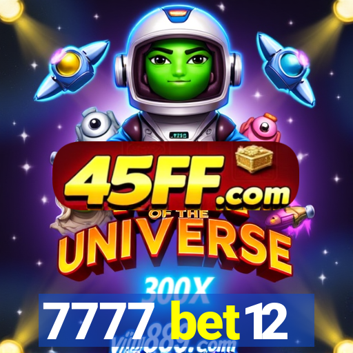 7777 bet12